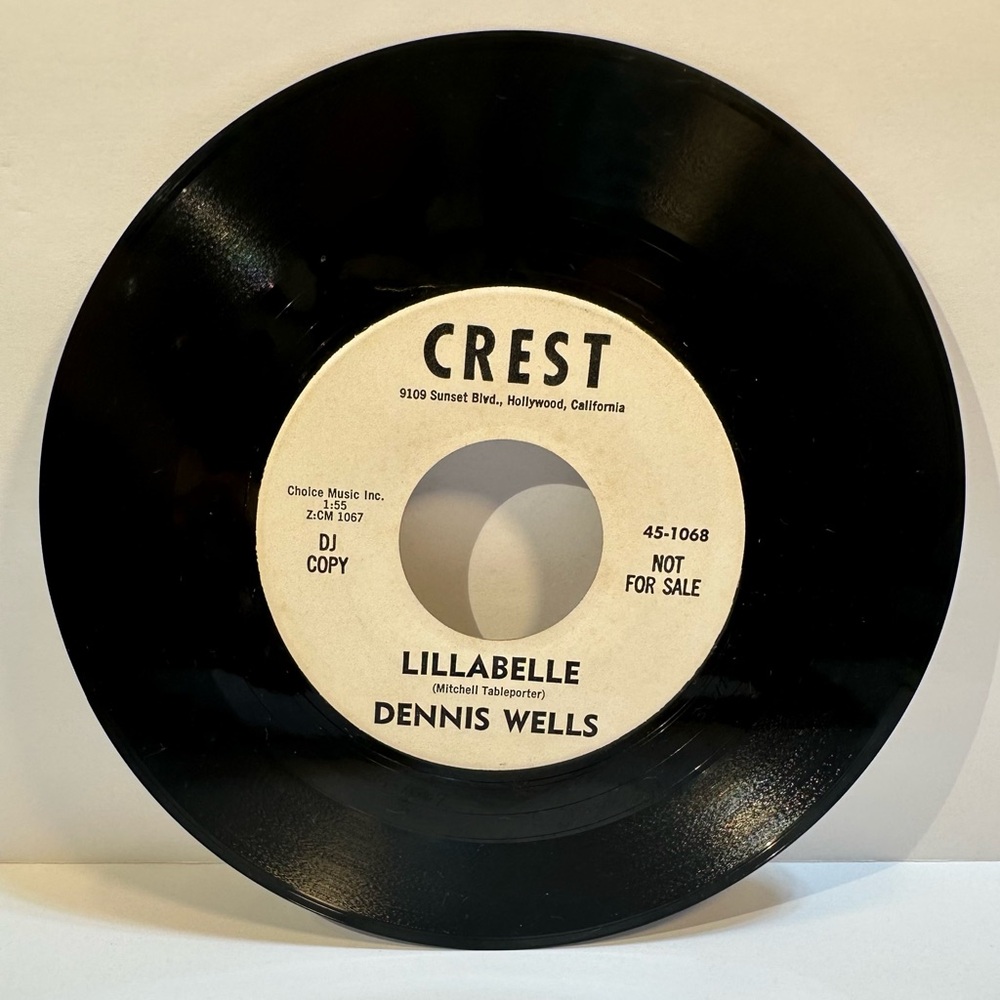 DENNIS WELLS 45 Lillabelle Brown Eyed Celia Crest DJ Copy Not For Sale 1955